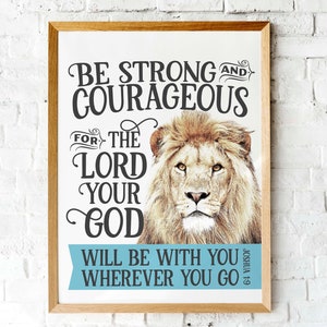 Bible verse wall art | Printable art Joshua 1v9 Be strong and courageous | Lion