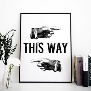 THIS WAY vintage sign | Printable black and white | pointing hands sign | Vintage wall art