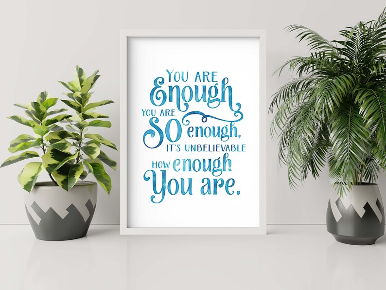 You Are Enough. You Are so Enough. It's Unbelievable How Etsy