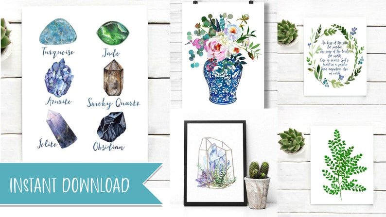 May include: A set of printable digital art prints featuring watercolor illustrations of various gemstones, flowers, and a fern. The prints include the names of the gemstones: Turquoise, Jade, Azurite, Smoky Quartz, Iolite, Obsidian. The floral print features a bouquet of pink and white flowers in a blue and white vase. The fern print features a single green fern leaf. The text on the floral print reads: "The best of the paths for the possible the song of the birds for the wilds.  God is our God forever and a golden heart in a garden there's no appetite like on earth."