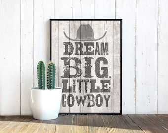 Nursery print Dream big little cowboy! Printable art Rustic wood western Boys room decor Cowboy art print Printable kids room SVG cut file