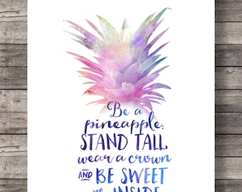 Pineapple quote print   Printable art  Fruit art print  Be a Pineapple  watercolor  pineapple tropical  Printable watercolor pineapple
