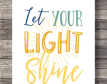 Let Your Light Shine Print: Inspirational Typography Wall Decor (Digital Download)