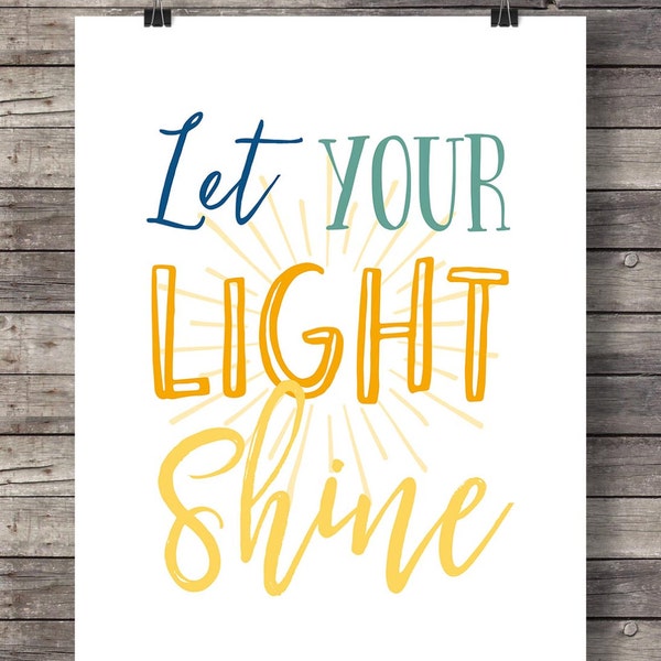 Let your light shine Hand Schriftzug Typografie druckbare Kunst Inspirierend Zitat Motivationsdruck Wand Dekor Schrift Print