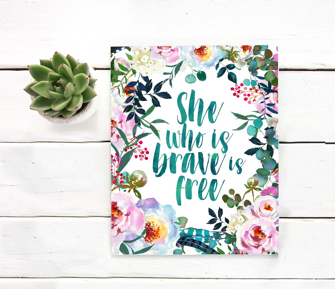 She Who is Brave is Free Printable Art Watercolor Flowers Peonies ...