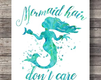 Mermaid hair don't care Watercolor Nursery Quote Printable art mermaid wall decor girl's room sea beach ocean theme blue aqua