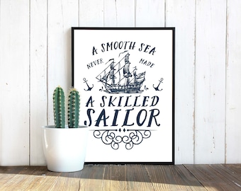 Quote print A smooth sea never made a skilled sailor Vintage style  Typography Nautical decor art print Printable art instant download