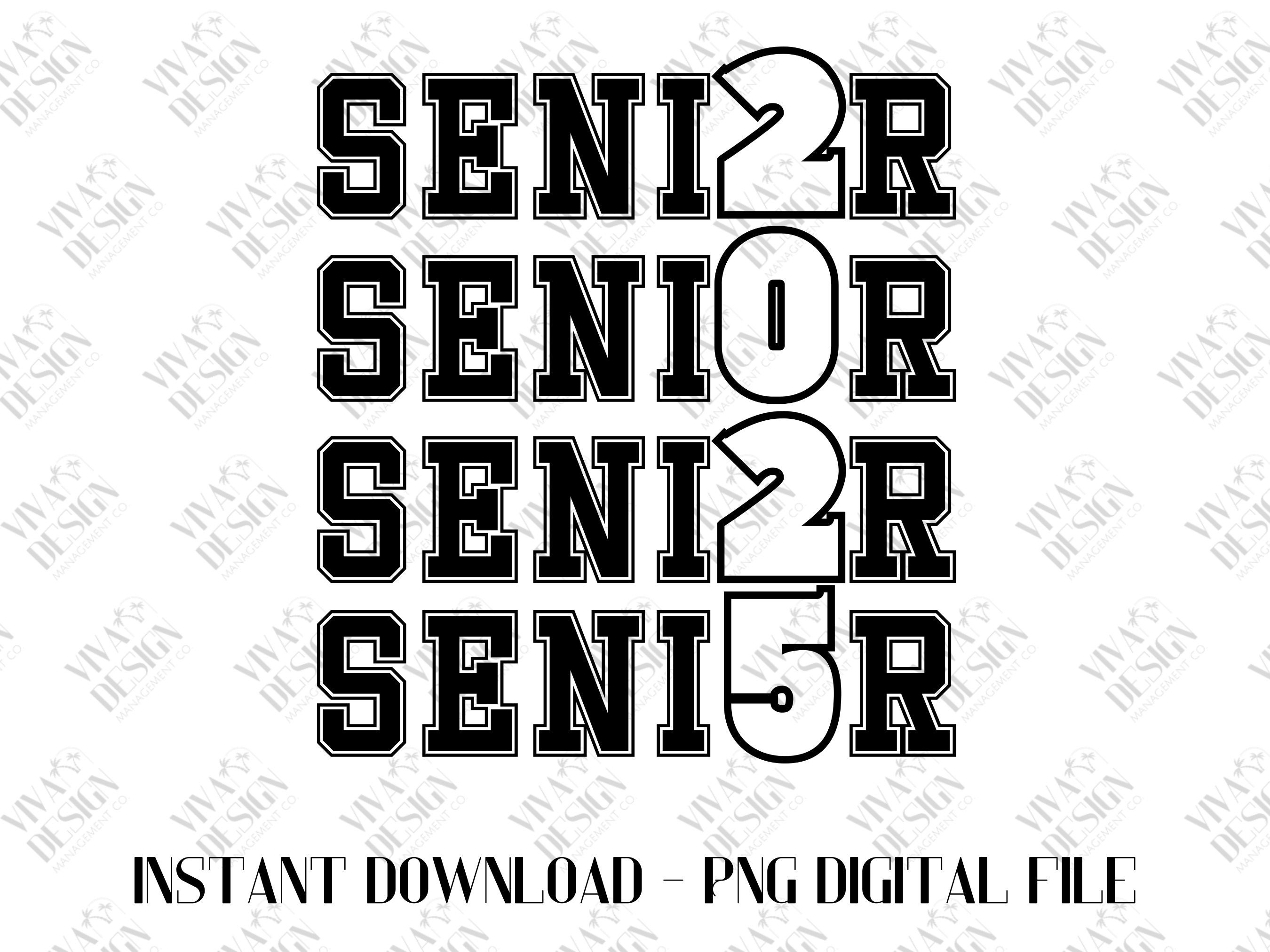 Senior 2025 Shirt Design, Senior 2025, Sublimation, DTF, Digital Download, Class of 2025, Senior