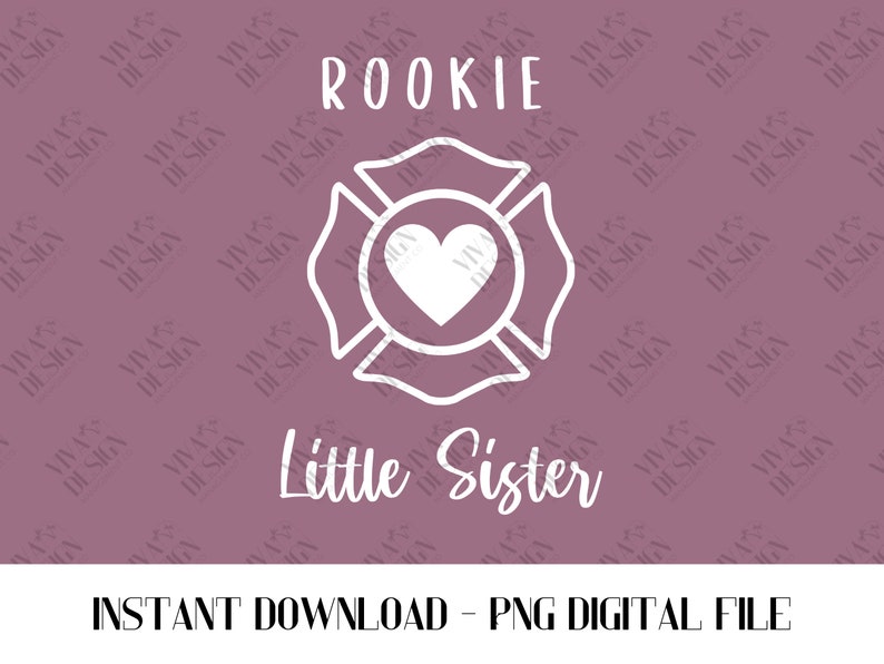 Firefighter Little Sister Design, Rookie Little Sister, Little Sister ...