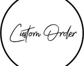 custom order