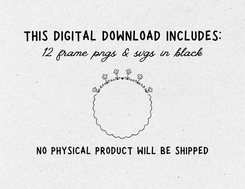 Digital download includes 12 frame pngs and svgs in black.