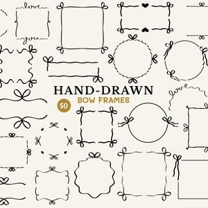 May include: A set of 50 hand-drawn bow frames in black. The frames are in various shapes, including circles, squares, and rectangles. Some frames include hearts and the words "love" and "you".