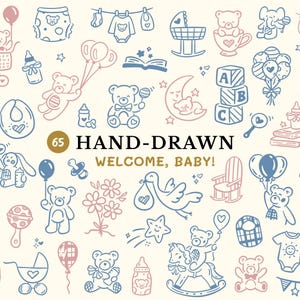 Puede incluir: Una colección de 65 ilustraciones dibujadas a mano con temática de bebé en tinta azul y rosa sobre un fondo crema, con osos, biberones, cochecitos, sonajeros, bloques, globos, una cigüeña y el texto 65 HAND-DRAWN WELCOME, BABY!