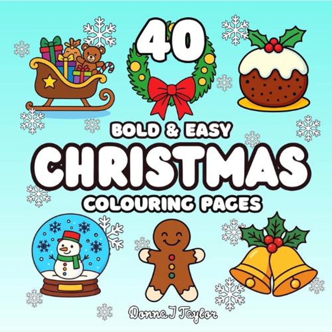 40 Christmas Colouring Pages | Print, Bold and Easy Festive Coloring ...