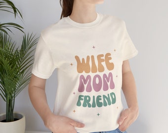 Wife T Shirt, Mother's Day Gift Tshirt, Mother T-Shirt, Mother Gift Shirt, Mom Gifts, Cute, Shirt for Moms, Tee Shirt for Mama, Retro Syle