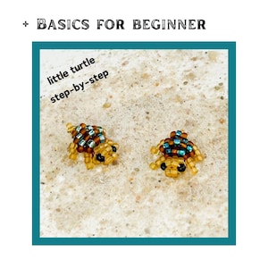 May include: Two beaded turtle figurines with brown, blue, and yellow beads. The turtles are on a textured surface, with text that reads "Basics for Beginner" and "little turtle step-by-step".
