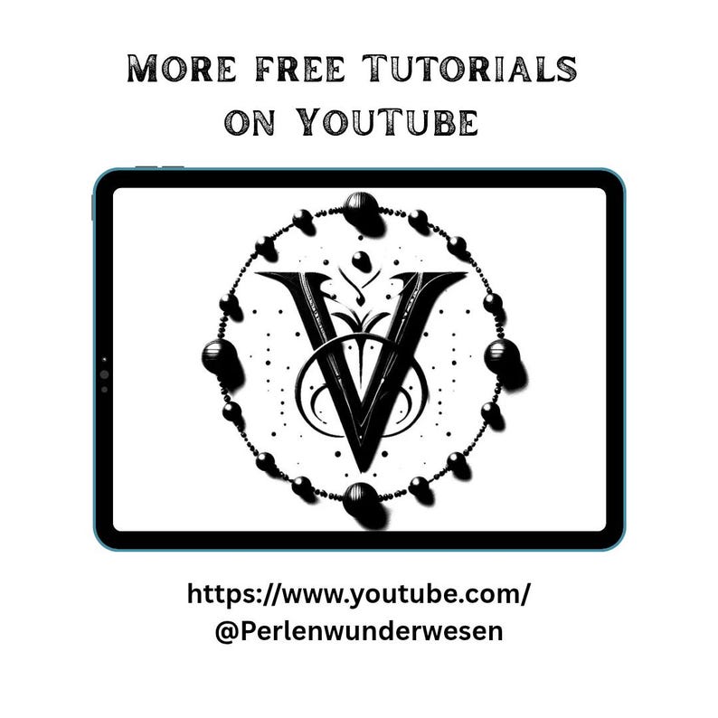 May include: A digital tablet displays a black and white design featuring a stylized letter "V" surrounded by a beaded circle. The text "MORE FREE TUTORIALS ON YOUTUBE" is above the tablet. Below is a URL for YouTube tutorials.