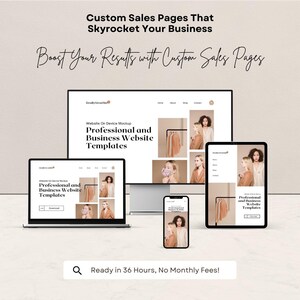 May include: Mockup of a website on a desktop computer, laptop, tablet, and smartphone. The website is for a business that sells professional and business website templates. The text on the website says "Professional and Business Website Templates". The text below the mockup says "Ready in 36 Hours, No Monthly Fees!"