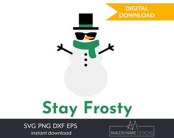 Stay Frosty Snowman SVG | Zabawny zimowy plik do wycinania (pobranie cyfrowe)
