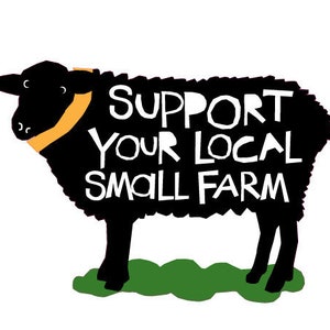 May include: Black silhouette of a sheep with the text "SUPPORT YOUR LOCAL SMALL FARM" on its body. The sheep is standing on a green patch of grass.