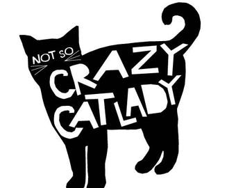 Not so Crazy Cat Lady bumper sticker black cat