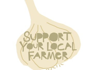 Support your local farmer bumper sticker garlic die cut decal