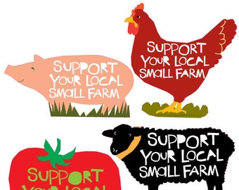 Bumper sticker Collection Support your local small farm 10 stickers