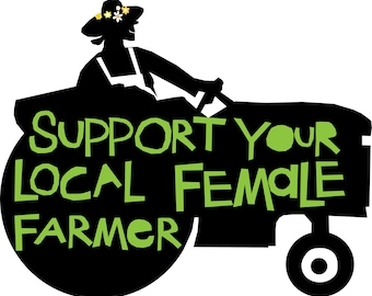 support your local female farmer bumper sticker woman driving tractor