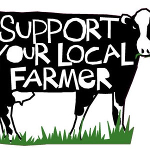 Support your local Farmer bumper sticker black and white cow die cut decal