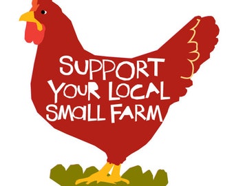 Bumper sticker Support your local small farm chicken die cut decal