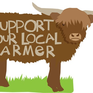 Support your local Farmer bumper sticker highland cattle die cut decal