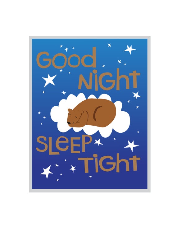 Good Night Sleep Tight Bear Nursery Art 8 X 10 Inch Art In 11 Etsy