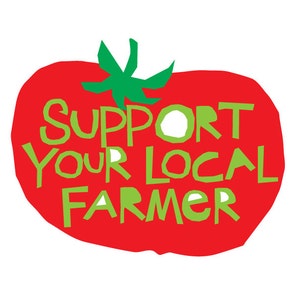May include: Red tomato with a green stem and the text "Support Your Local Farmer" in green letters.