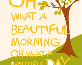 5" x7 " print oh what a beautiful morning hand cut type cheery illustration