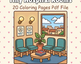Bold and Easy Coloring Pages: Tiny Hospital Room Interiors | 20 Medical Theme Printable for Kids & Adults | Kawaii Doctor, Nurse Office PDF
