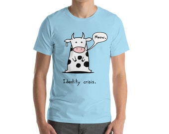 Identity Crisis Cow Cat Humor T-shirt