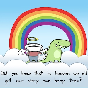 We krijgen allemaal onze eigen Baby Trex In Heaven wenskaart