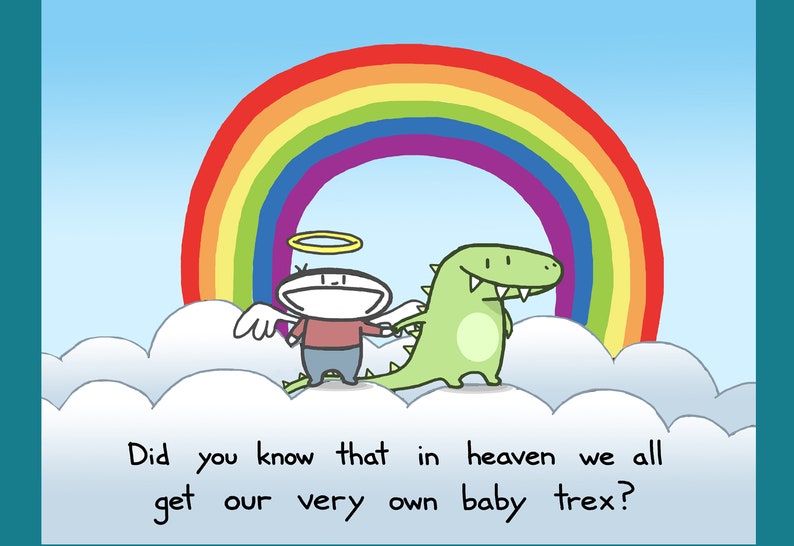 We All Get Our Very Own Baby Trex In Heaven Greeting Card image 1