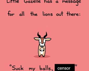 Little Gazelle's Message To The Lions Humor Greeting Card