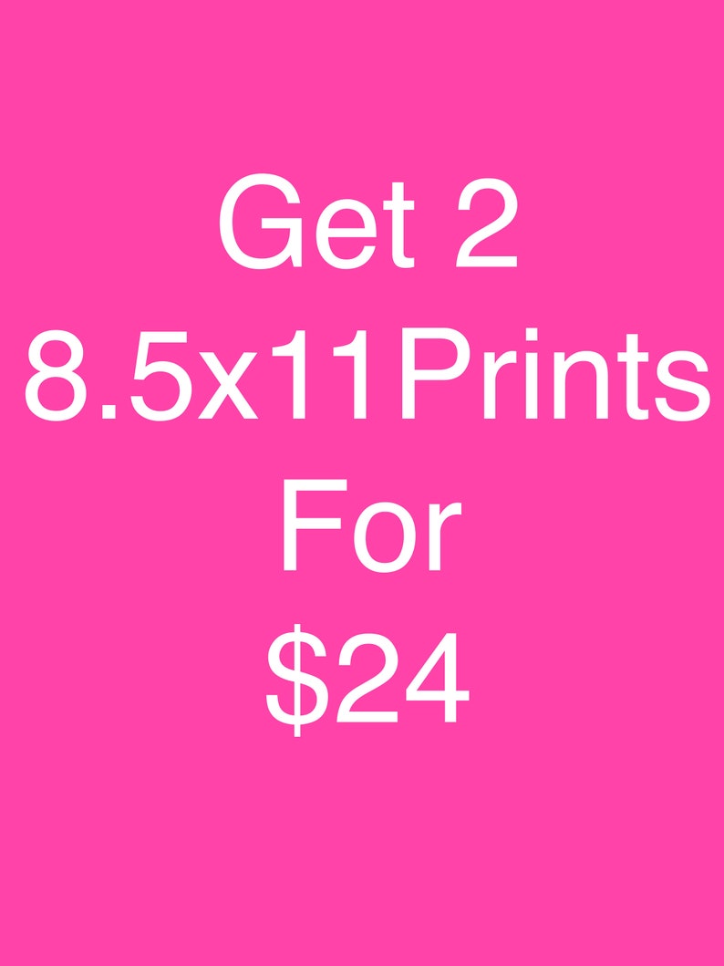 Two 8.5x11 Prints of Your Choosing image 1