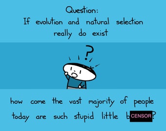 Questions About Evolution Art Print - Science - Natural Selection - Please Note You Will Receive The Uncensored Version