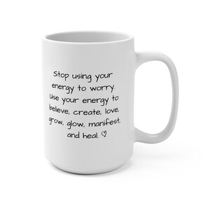 Coffee Mug with Positive Saying with Motivation Mugs for Gift for Her Gift for Friend Gift for Coffee Lover Tea Mug for Mental Health Gifts