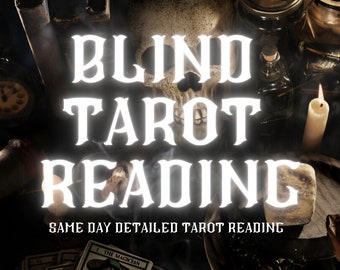 Blind Tarot Reading Insight Psychic Tarot cards Guide - Future Clarity Reading - Discover Fate and Destiny within Same hour or Same day