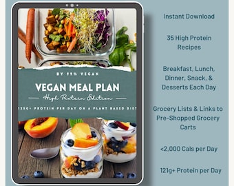 May include: A digital tablet screen displaying a vegan meal plan with a high protein focus. The screen shows a photo of a vegan meal with a peach, blueberries, and granola in a glass jar. The text on the screen reads "Vegan Meal Plan - High Protein Edition" and "120g+ Protein per day on a plant based diet". The text on the right side of the screen reads "Instant Download", "35 High Protein Recipes", "Breakfast, Lunch, Dinner, Snack, & Desserts Each Day", "Grocery Lists & Links to Pre-Shopped Grocery Carts", "<2,000 Cals per Day", and "121g+ Protein per Day".