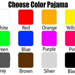 Puede incluir: Imagen que muestra una tabla de colores para pijamas. El texto "Choose Color Pajama" est&aacute; en la parte superior. La tabla presenta cuadrados de color blanco, rojo, naranja, amarillo, verde, azul, morado, rosa, gris, marr&oacute;n, plateado y negro, con sus nombres.