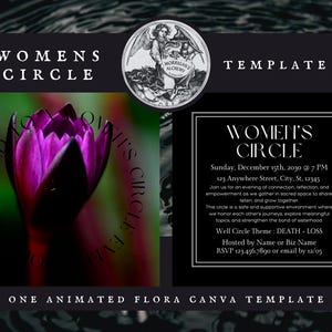 May include: A black and white invitation for a Women's Circle event. The invitation features a floral design with a purple flower bud in the center. The text on the invitation reads "Women's Circle" and includes the date, time, location, and theme of the event. The event is hosted by Name or Biz Name. RSVP by 12/05.