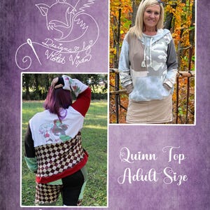 May include: Two women wearing a patchwork hoodie with the text "Quinn Top Adult Size" and "Designs by Violet Vixen".