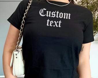 Custom Text Baby Tee, Personalized Y2K Shirt, Custom Quote Crop Top, Trendy Womens Tee, Aesthetic T-Shirt, 90s Clothing, Trendy Y2K Fashion