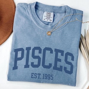 Custom Pisces Shirt, 30th Birthday TShirt, Birth Year T-Shirt, Est Tee, Zodiac Sign Tee, Pisces Gift, Personalized BDay Gift, Astrology Tee