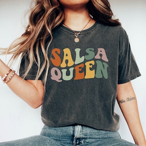 Salsa Queen T-Shirt, Funny Salsa Shirt, Retro Salsa Tee, Salsa Lover TShirt, I Love Salsa Shirt, Salsa Lover Gift, Salsa Tee Shirt Women